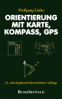 Orientierung mit Karte, Kompass, GPS